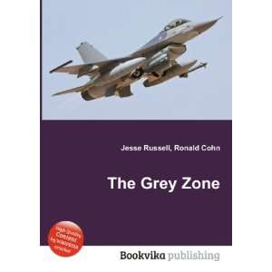  The Grey Zone Ronald Cohn Jesse Russell Books