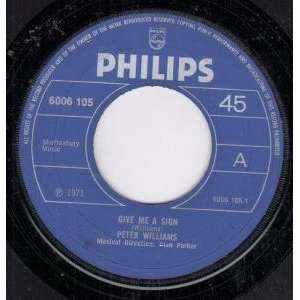  ME A SIGN 7 INCH (7 VINYL 45) UK PHILIPS 1971 PETER WILLIAMS Music