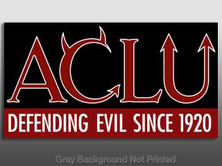 anti ACLU Defending Evil Sticker   conservative no stop  