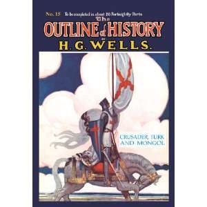com Outline of History by HG Wells, No. 15 Crusader, Turk and Mongol 