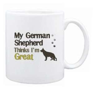  New  My German Shepherd , Thinks I Am Great  Mug Dog 