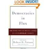 Democracies in Flux The Evolution of Social Capital in Contemporary 