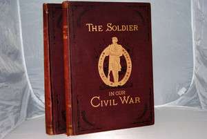 Soldier In The Civil War PICTORIAL HISTORY 1st Edition  