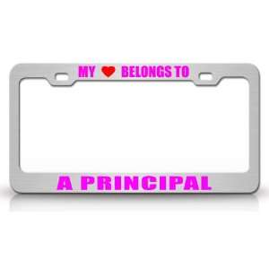 MY HEART BELONGS TO A PRINCIPAL Occupation Metal Auto License Plate 