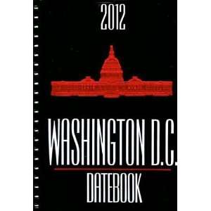  2012 Washington DC Datebook (9781598323597) Inc. Datebook 