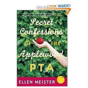  Secret Confessions of the Applewood PTA Ellen Meister 