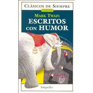  con humor / Writings with Humor (Clasicos De Siempre / Cuentos 