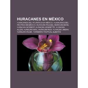 Huracanes en México Huracanes del Atlántico en México, Huracanes 
