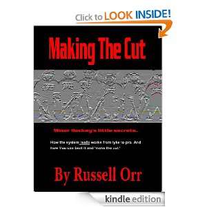 Making The Cut Minor Hockeys Little Secrets Russell Orr  