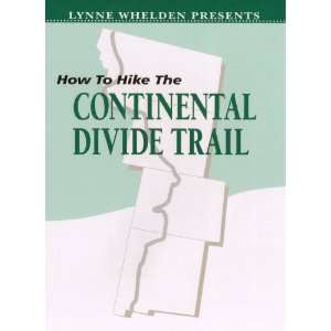Hike the Continental Divide Trail Lynne Whelden, 2 section hikers, 3 