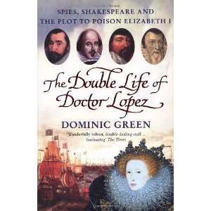  Double Life of Doctor Lopez (9780099431893) Dominic Green 