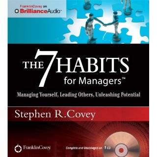 The 7 Habits for Managers Managing Yourself, …