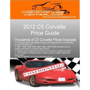  C5 Corvette Price Guide 2012 Edition Chris Trautman 