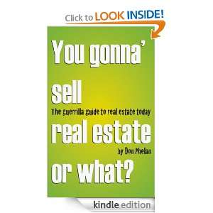    Sell Real Estate or What? The Guerrilla Guide to Real Estate Today