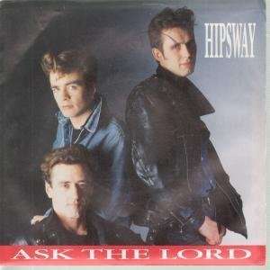  ASK THE LORD 7 INCH (7 VINYL 45) US COLUMBIA 1987 