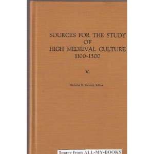 Sources for the Study of High Medieval Culture 1100 1300 