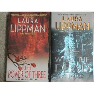  Two Laura Lippman Paperbacks (To the Power of Three; What 