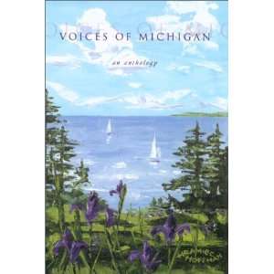  Voices of Michigan  An Anthology of Michigan Authors 