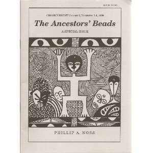  The Ancestors Beads (Crosscurrent Volume 2, Numbers 3 4 