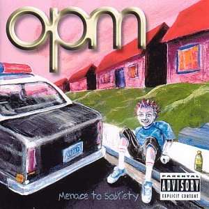  Ltd   Menace to Sobriety Opm Music