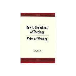  Key to the Science of Theology Voice of Warning 