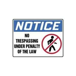 NOTICE No Trespassing Under Penalty Of Law (w/Graphic) Sign   10 x 14 