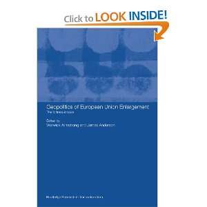  Geopolitics of European Union Enlargement The Fortress 