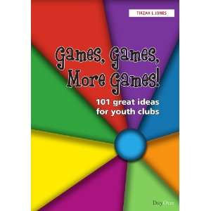   Great Ideas for Youth Clubs (9781846251689) Tirzah L. Jones Books