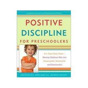 Positive Discipline for Preschoolers (Positive Discipline Library) 3th 