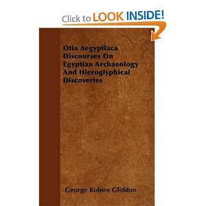   Archaeology And Hieroglyphical Discoveries (9781446044032) George