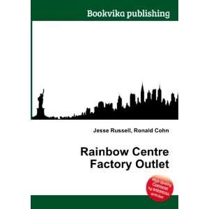  Rainbow Centre Factory Outlet Ronald Cohn Jesse Russell 
