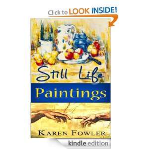 Still Life Paintings Karen Fowler  Kindle Store