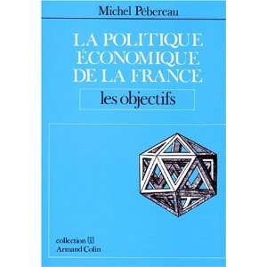  La politique economique de la France (Collection U 