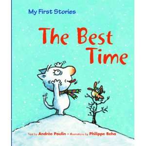  The Best Time (My First Stories) (9781607543503) Andree 