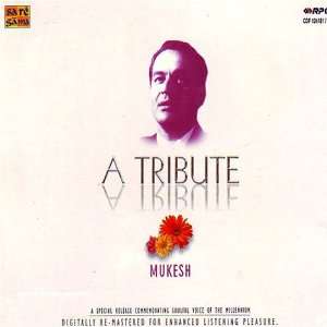  A tribute of Mukesh Mukesh Music