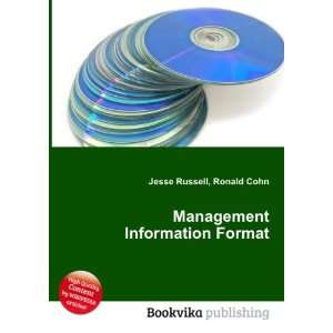  Management Information Format Ronald Cohn Jesse Russell 