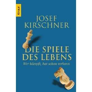  Die Spiele des Lebens (9783426776773) Josef Kirschner 