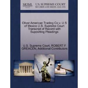  Oliver American Trading Co v. U S of Mexico U.S. Supreme 
