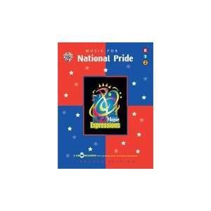  Music Expressions Music for National Pride (K 2) 