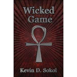  Wicked Game (9781604746082) Kevin D. Sokol Books