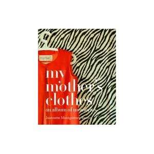  My Mother`s Clothes Books