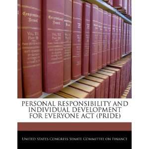  PERSONAL RESPONSIBILITY AND INDIVIDUAL DEVELOPMENT FOR 