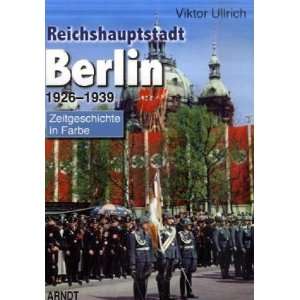  Reichshauptstadt Berlin. Band 1 3 1926 1946 Ullrich 