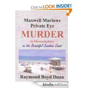 Maxwell Marlowe, Private Eye. Murder in Maroochydore. [Kindle Edition 