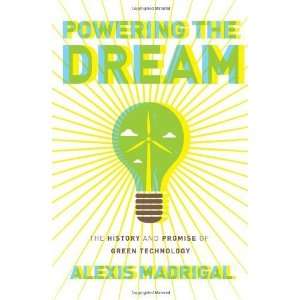   and Promise of Green Technology [Hardcover] Alexis Madrigal Books