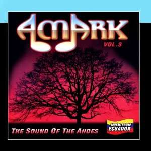  The Sound of the Andes Vol.3 Amark Music