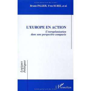   Europe en action (French Edition) (9782296024113) Bruno Palier Books