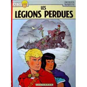  Alix   Les Legions Perdues J. Martin J. Martin Books
