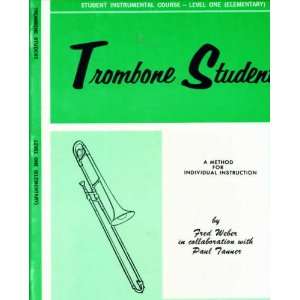 Trombone Student a Method for Individual Instruction 