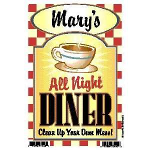 Marys All Night Diner   Clean Up Your Own Mess 6 X 9 Personalized 